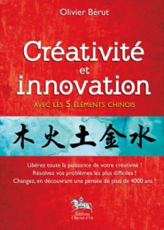 Créativité et innovation avec les 5 éléments chinois 