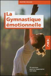 La Gymnastique émotionnelle - 35 exercices pour se réapproprier son corps - ABC 